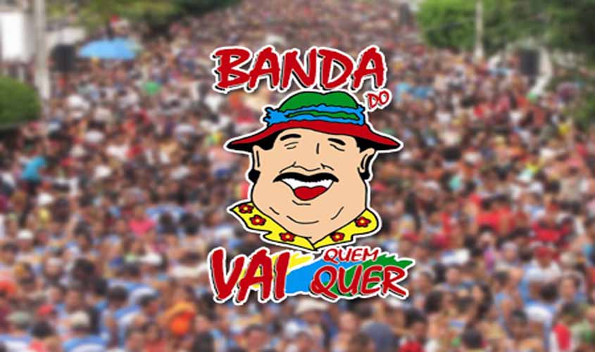 CARNAVAL - BANDA DO VAI QUEM QUER ABRE A SEDE NESTA SEXTA - News Rondônia