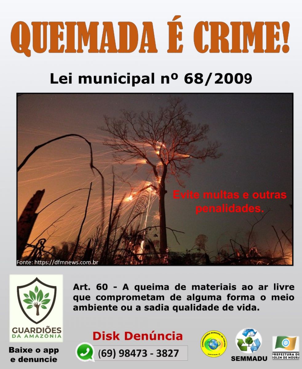 ROLIM DE MOURA: SEMMADU alerta a população 'Queimada é crime!' - News Rondônia