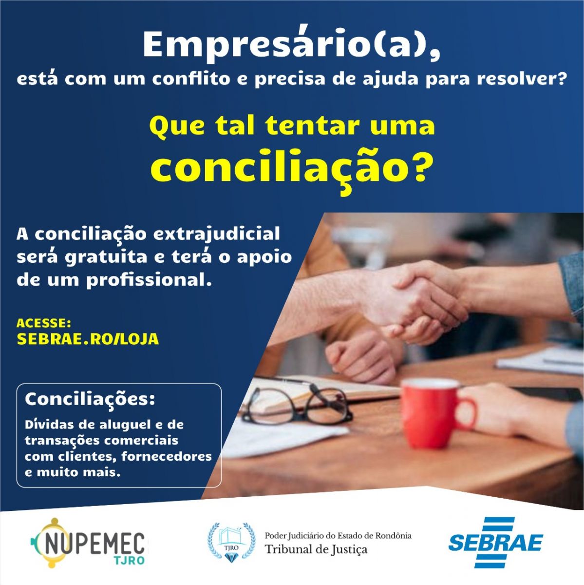 Sebrae e Nupemec firmam parceria que disponibiliza gratuitamente conciliadores para resolução de conflitos - News Rondônia