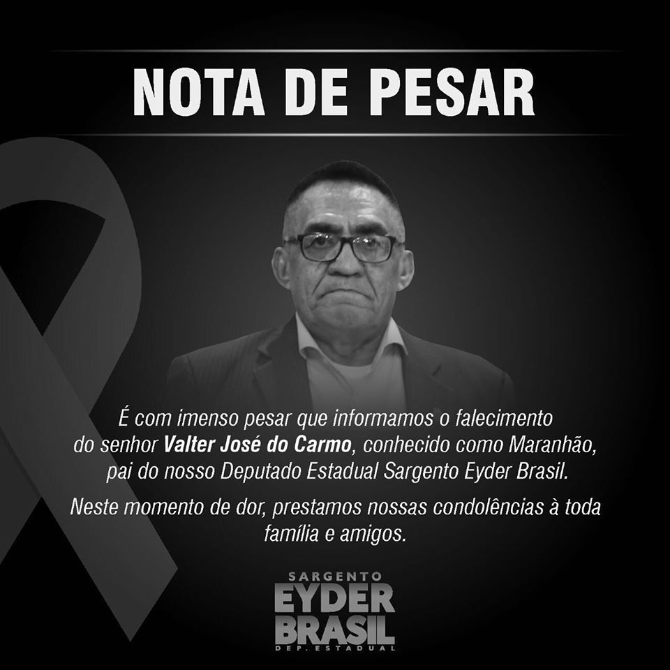 Nota de Pesar: Deputado estadual Sargento Eyder Brasil pelo falecimento de seu pai, Valter José do Carmo - News Rondônia