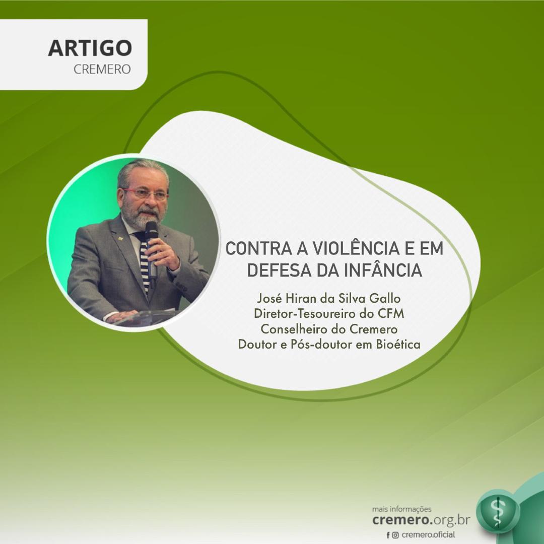 Contra a violência e em defesa da infância: Por José Hiran da Silva Gallo - News Rondônia