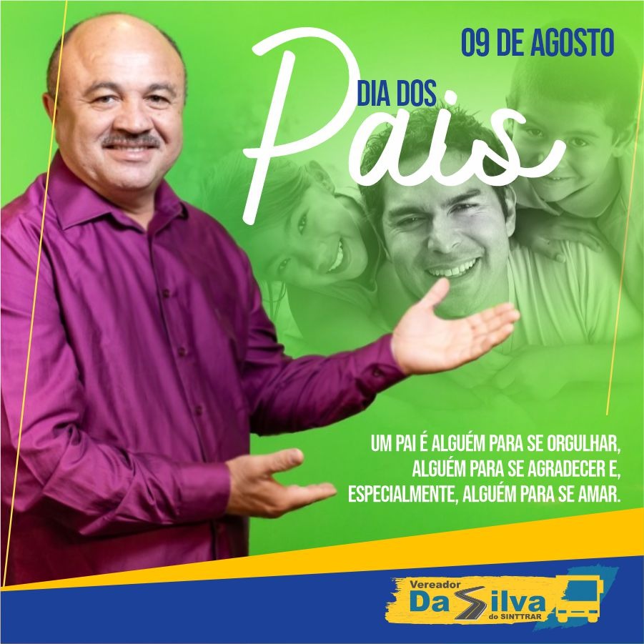 FELIZ DIA DOS PAIS: Homenagem do vereador da Silva - News Rondônia