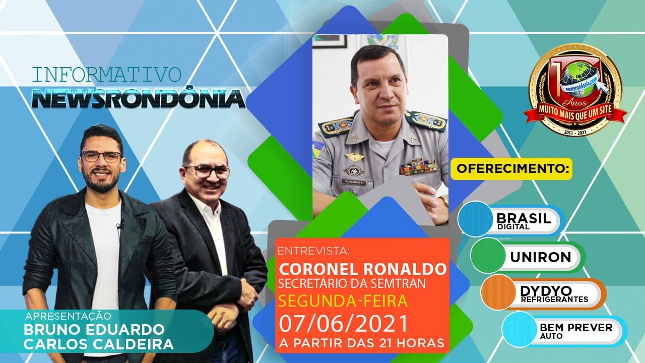Coronel Ronaldo é o entrevistado do Informativo News Rondônia desta segunda-feira (07) - News Rondônia
