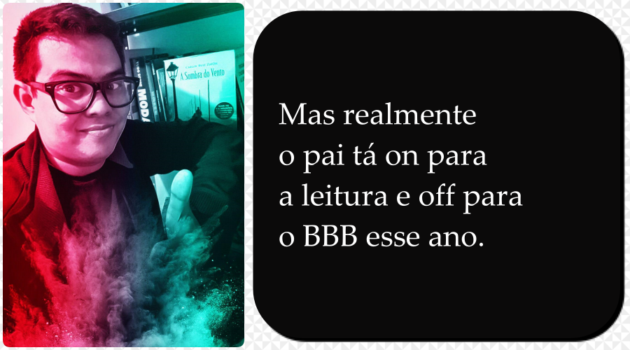 O pai tá on nos livros e off para BBB - Por Felipe Bonazza - News Rondônia
