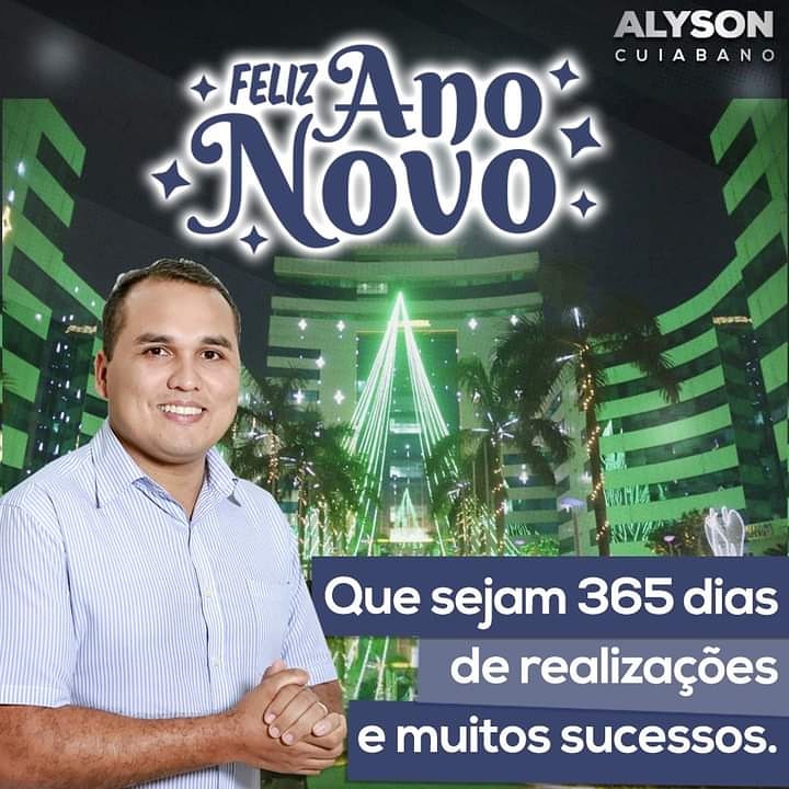 FELIZ ANO NOVO: MENSAGEM DE ALYSON CUIABANO - News Rondônia