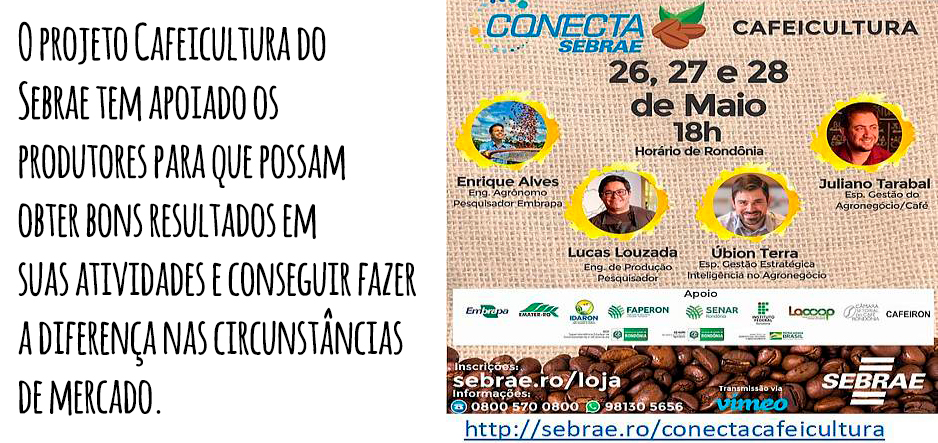 CONECTA SEBRAE CAFEICULTURA, EVENTO PARA DAR SUPORTE AOS PRODUTORES - News Rondônia