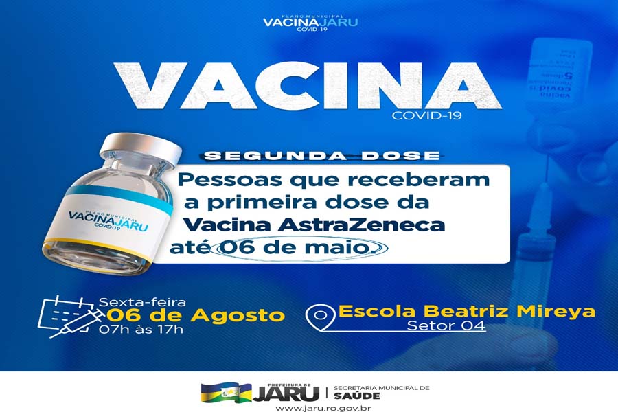 2ª dose da AstraZeneca para quem recebeu a 1ª dose até 06 de maio será nesta sexta-feira, 06 - News Rondônia