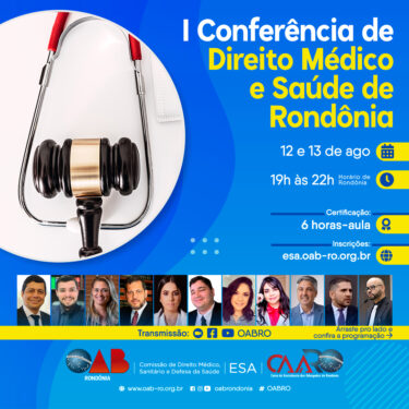 OAB realiza Conferência de Direito Médico e Saúde de Rondônia nos dias 12 e 13 de agosto - News Rondônia