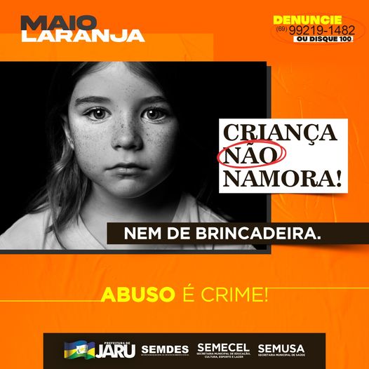 Prefeitura de Jaru inicia campanha de enfrentamento ao abuso e exploração sexual de crianças e adolescentes - News Rondônia