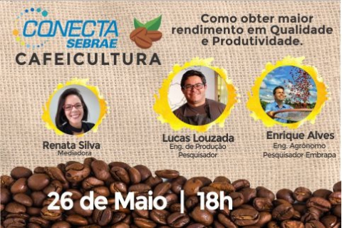 CONECTA SEBRAE CAFEICULTURA, NESTA TERÇA-FEIRA (26), ÀS 18H - News Rondônia
