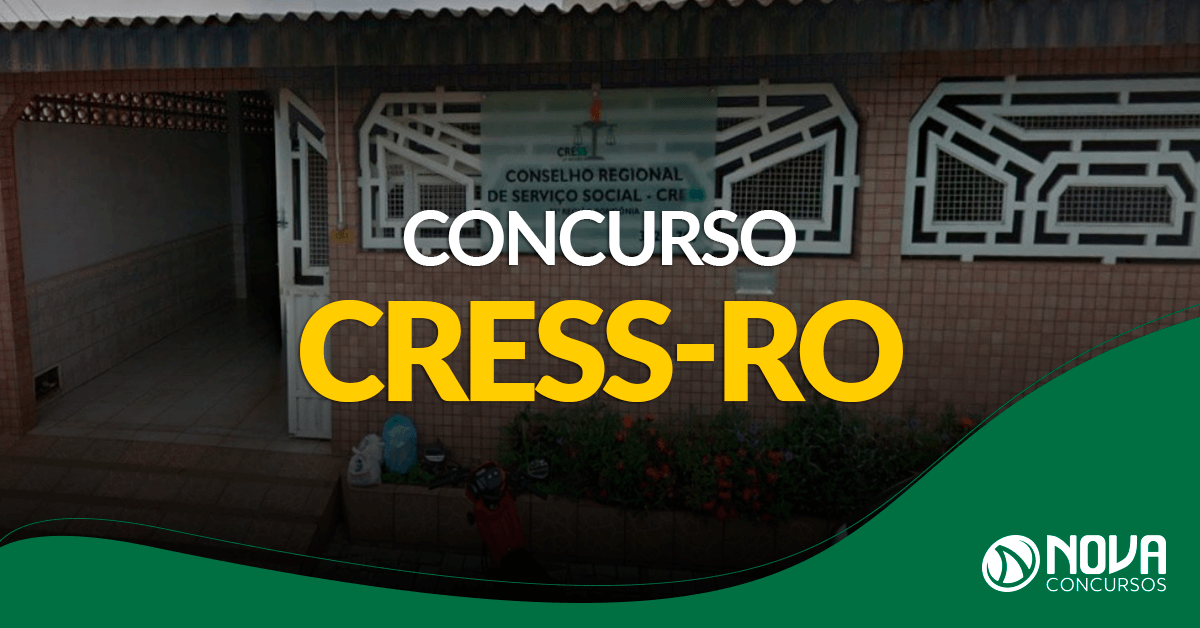 PROCESSO SELETIVO: INSCRIÇÕES PARA O CONCURSO DO CRESS  RO ESTARÁ ABERTO ATÉ DIA 3 DE FEVEREIRO - News Rondônia