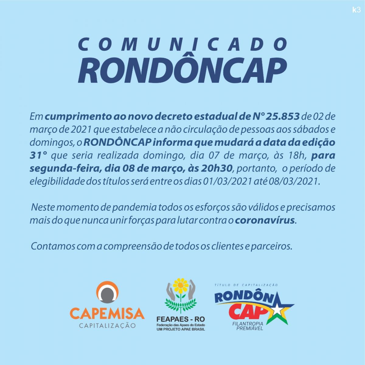 Rondoncap comunica nova data de sorteio em virtude do novo decreto - News Rondônia