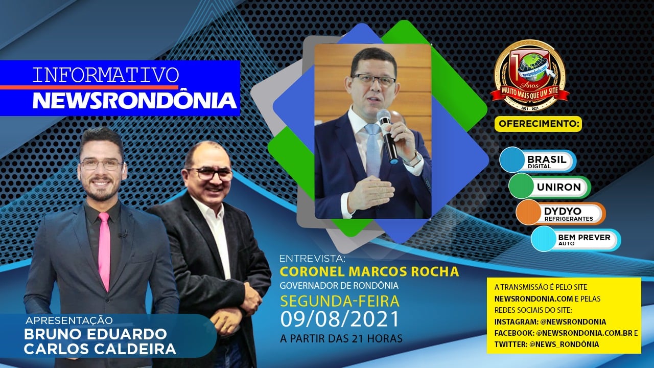 Governador Marcos Rocha é o entrevistado do programa Informativo News Rondônia desta segunda-feira (09) - News Rondônia
