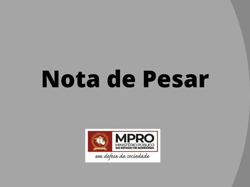 Nota de pesar - MPRO - News Rondônia