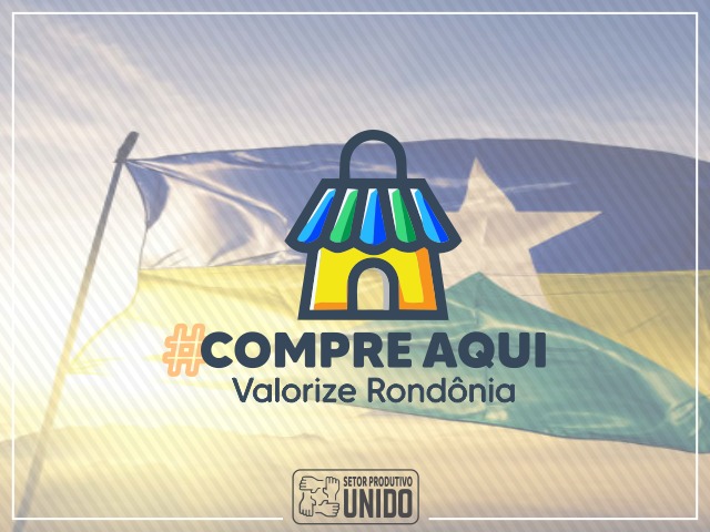 Comprar em Rondônia é mais vantajoso para todos - News Rondônia