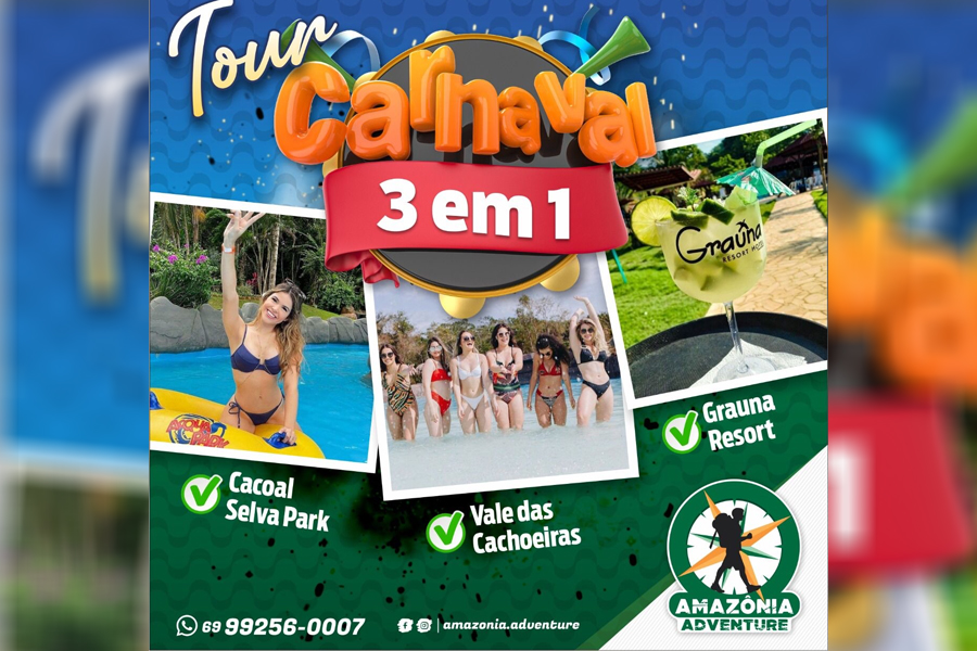 TOUR 3 EM 1: Conheça o melhor de Rondônia no feriadão de carnaval com a Amazônia Adventure - News Rondônia