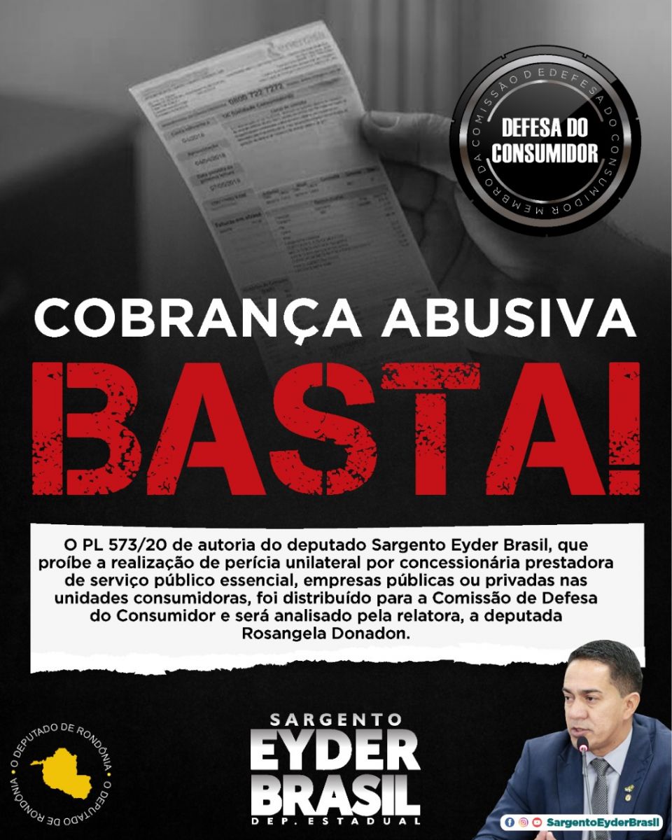COBRANÇA ABUSIVA: Projeto do deputado Eyder Brasil é apreciado na Comissão de Defesa do Consumidor - News Rondônia