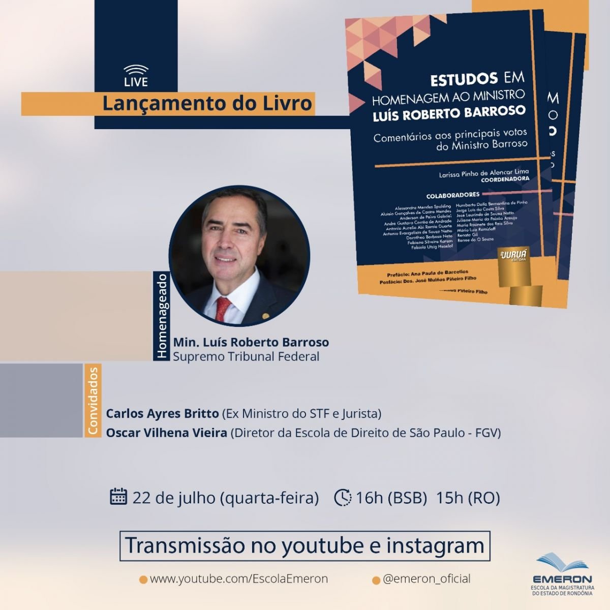 Emeron realiza lançamento virtual de livro em homenagem ao ministro Luís Roberto Barroso, do Supremo Tribunal Federal - News Rondônia