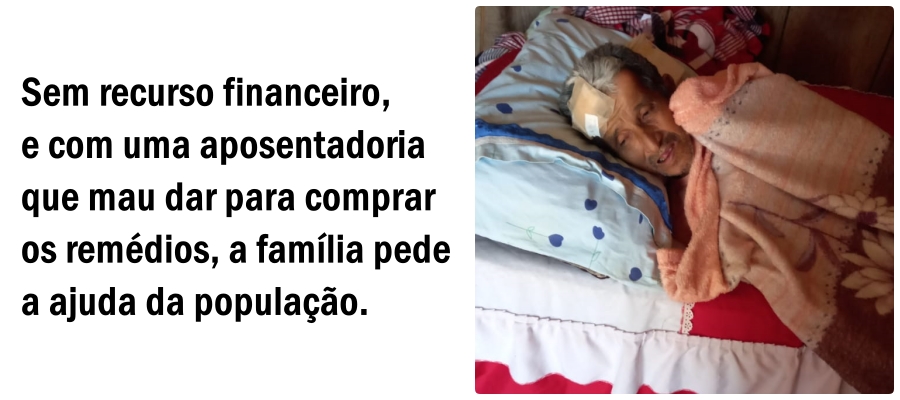 Família pede ajuda para tratar de idoso com câncer no cérebro - News Rondônia