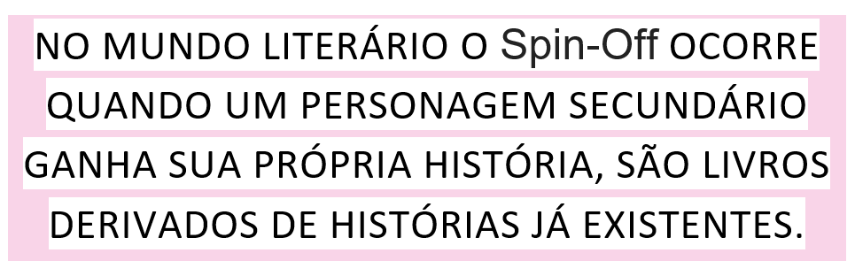 Coluna Leitura Finalizada: Spin-Off - News Rondônia
