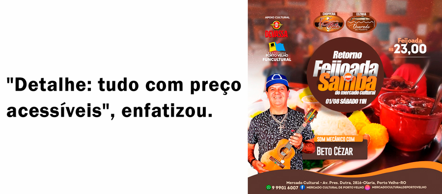 GASTRONOMIA - Feijoada com Samba e Café Nordestino neste final de semana no Mercado Cultural - News Rondônia