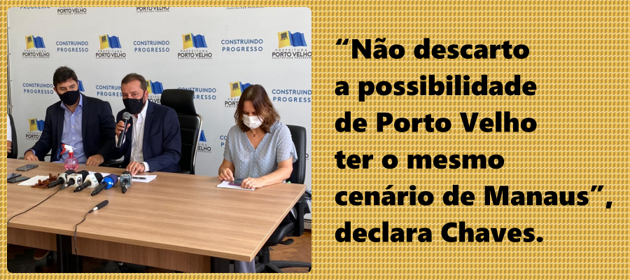COVID-19: Hildon Chaves afirma que Porto Velho está caminhando para o mesmo cenário de Manaus - News Rondônia