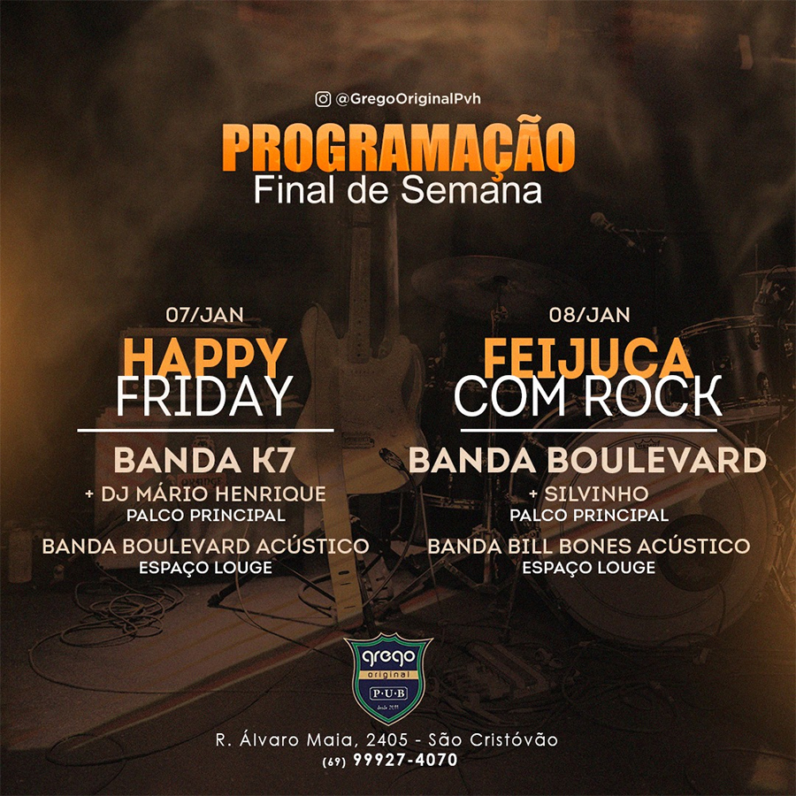 SHOWS - Três atrações na primeira edição de 2022 da Happy Friday do Grego Original - News Rondônia