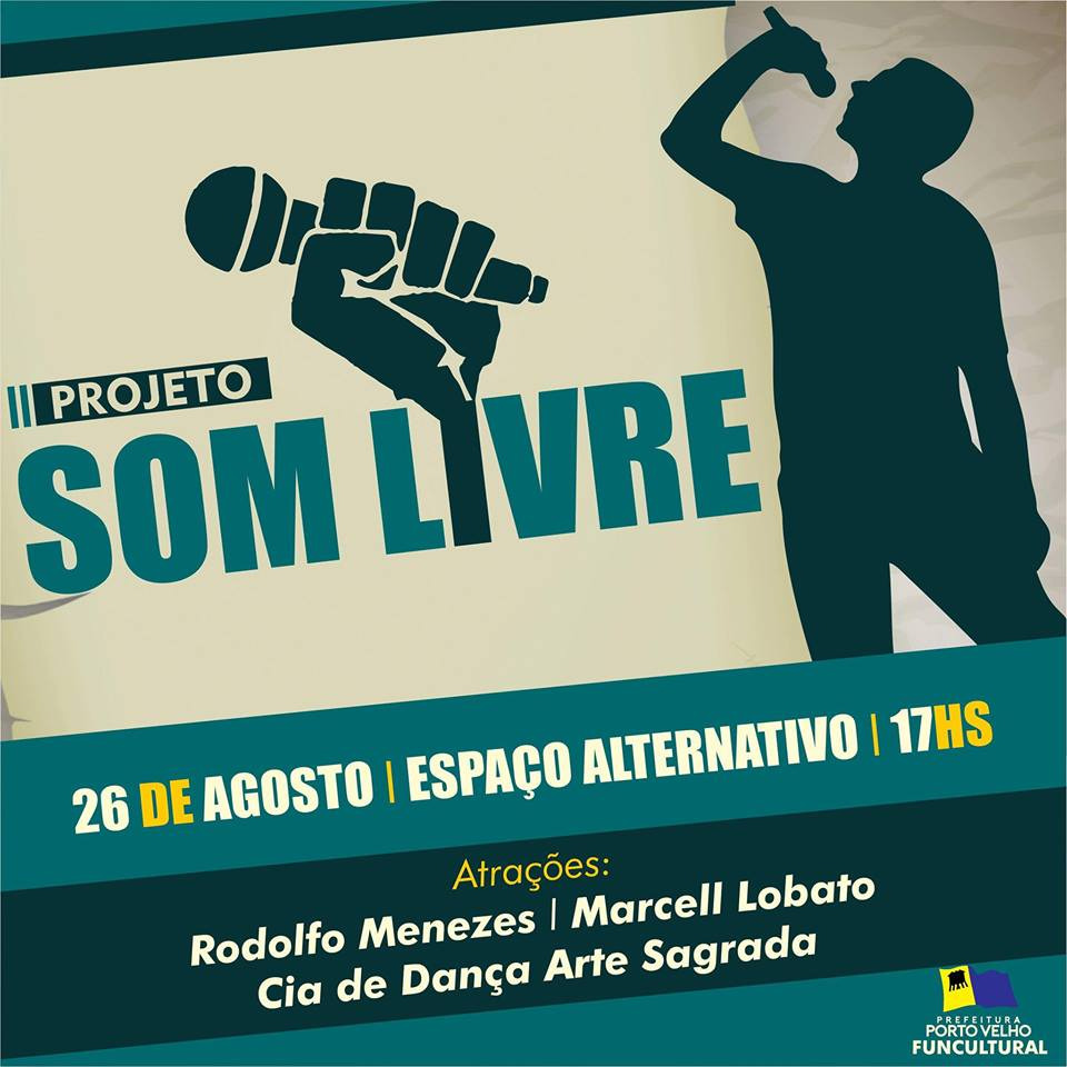 PROJETO SOM LIVRE DOMINGO NO ESPAÇO ALTERNATIVO - News Rondônia