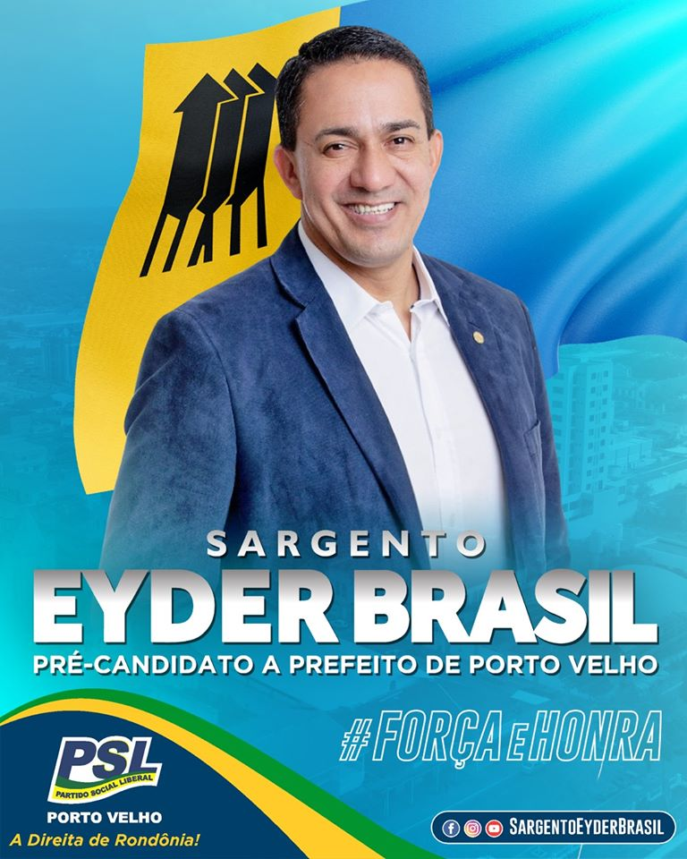 ELEIÇÕES 2020: Sargento Eyder Brasil anuncia pré-candidatura à Prefeitura da Capital - News Rondônia