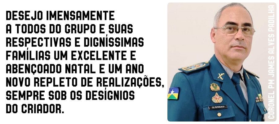Mensagem do senhor comandante-geral da Polícia Militar de Rondônia neste Natal e final de ano - News Rondônia