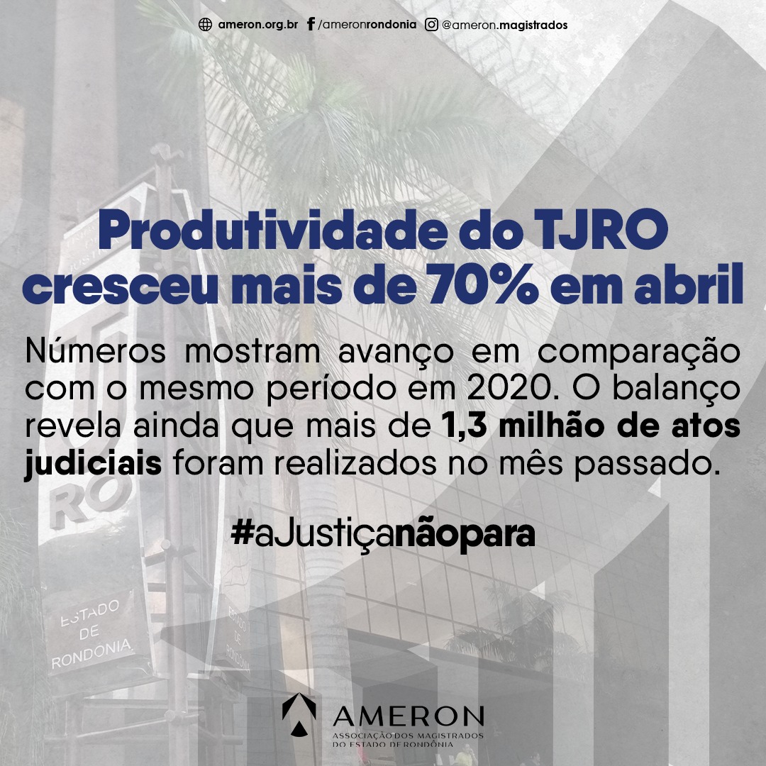 Justiça de Rondônia apresenta aumento acima de 70% no volume de trabalho durante a pandemia - News Rondônia