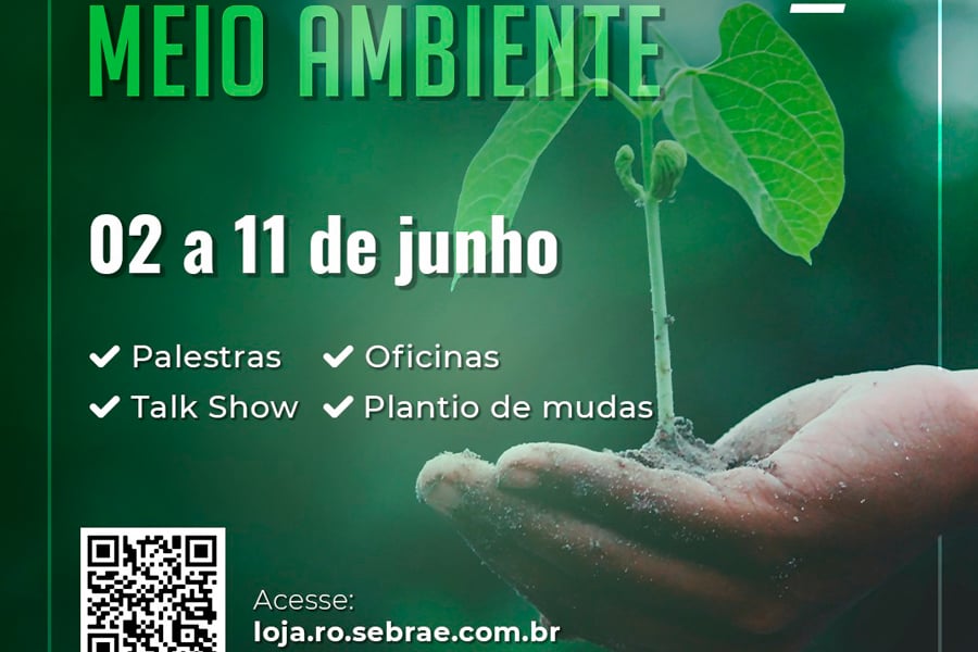 SUSTENTABILIDADE - Sebrae promove extensa programação para Semana do Meio Ambiente - News Rondônia