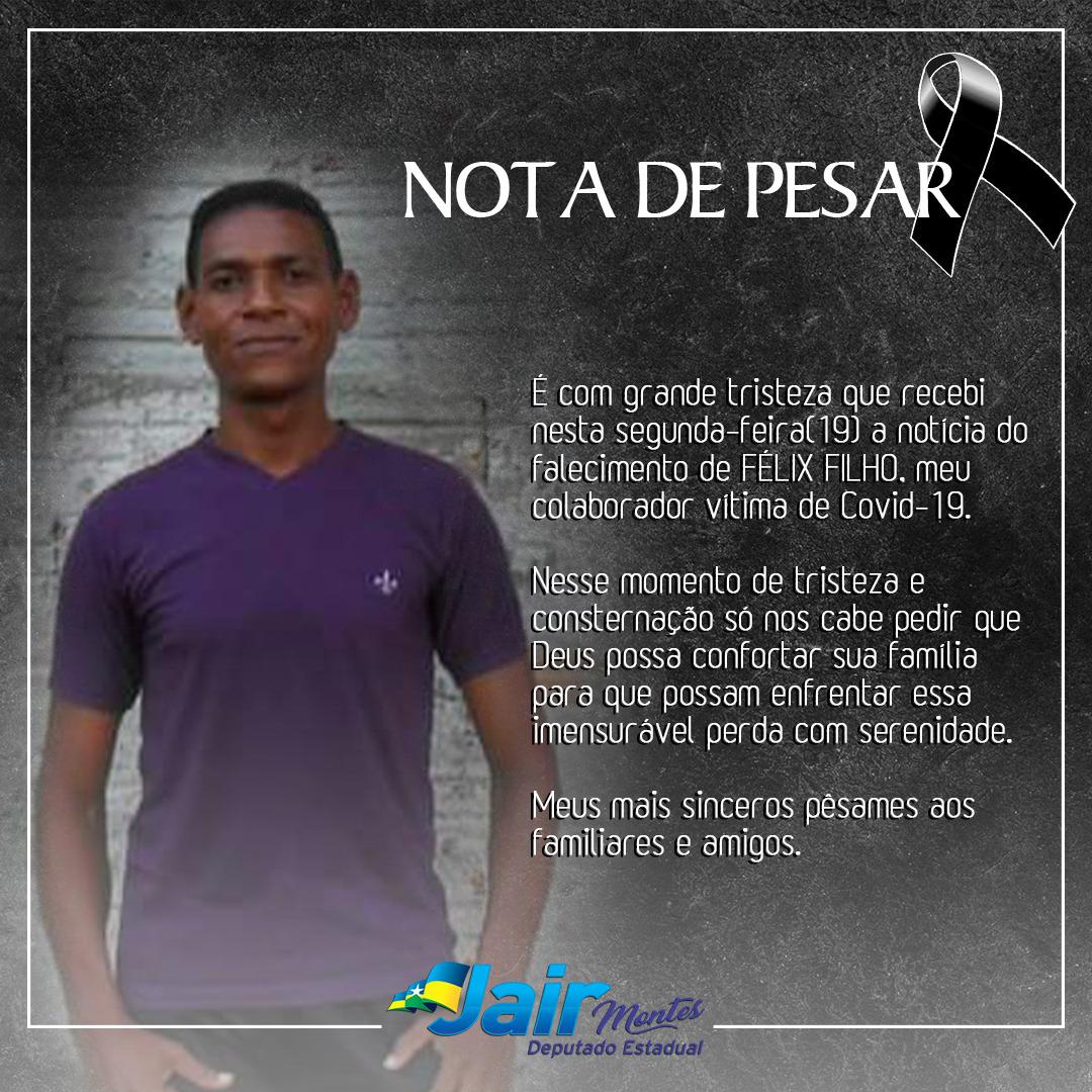 NOTA DE PESAR: do dep. Jair Montes pelo falecimento de Félix Filho - News Rondônia