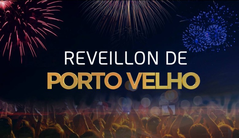 LENHA NA FOGUEIRA: A FESTA DE RÉVEILLON DA CAPITAL - News Rondônia