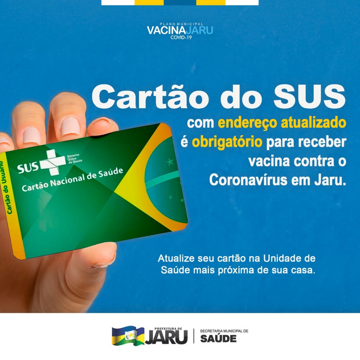 Cartão do SUS com endereço atualizado é obrigatório para receber vacina contra o Coronavírus em Jaru - News Rondônia
