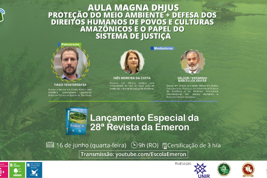 Papel do Sistema de Justiça na proteção do meio ambiente e de povos da Amazônia será tema da Aula Magna do Mestrado em Direitos Humanos - News Rondônia