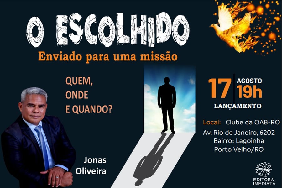Lançamento do livro O Escolhido, do pastor, Jonas Oliveira ocorre hoje no clube da OAB/RO - News Rondônia