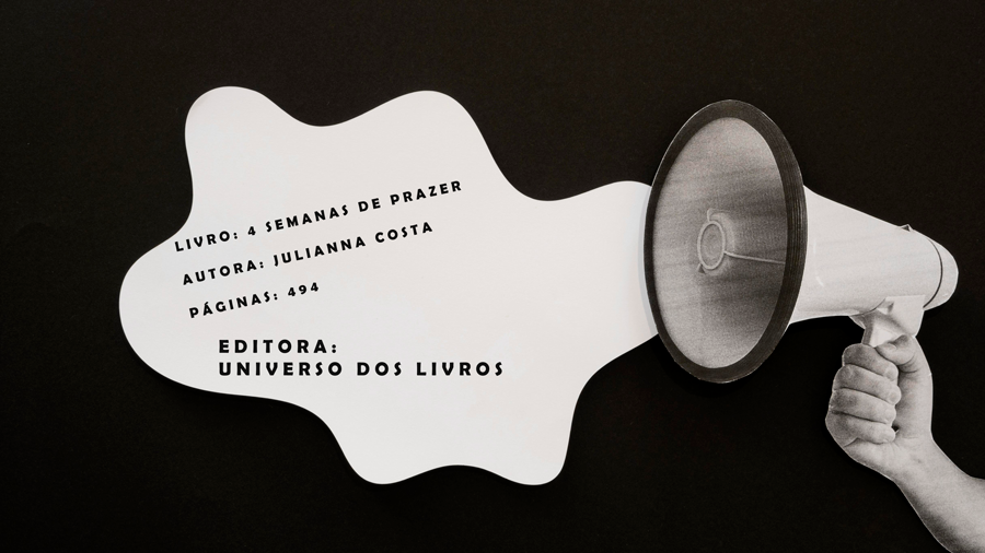 Coluna Leitura Finalizada: Livro 4 Semanas de Prazer - por Renata Camurça - News Rondônia