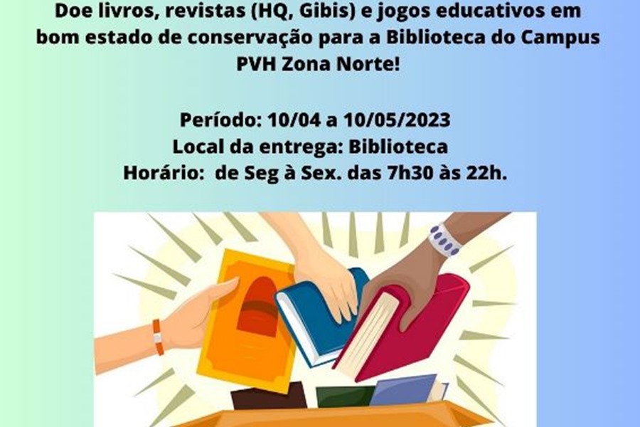 Biblioteca do Campus Zona Norte realiza Campanha de Arrecadação de Livros Literários - News Rondônia