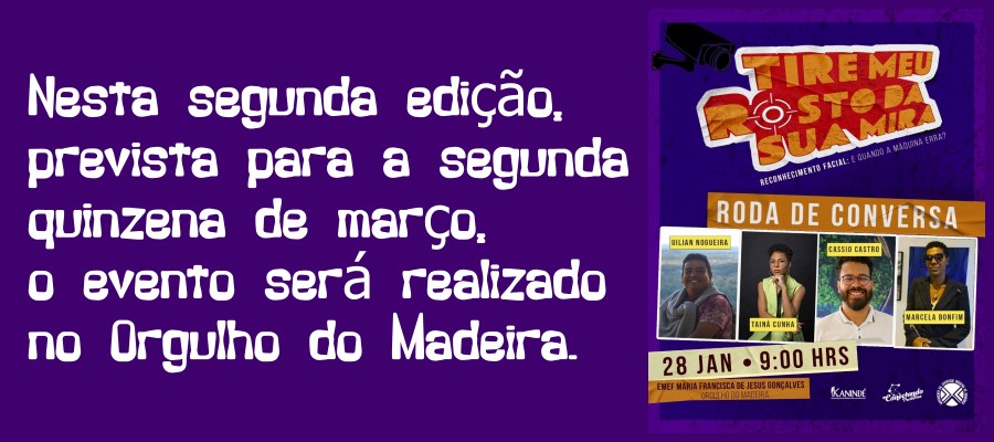 'Tire meu rosto da sua mira': reconhecimento facial e racismo é tema de seminário que acontece neste sábado, no Orgulho do Madeira - News Rondônia