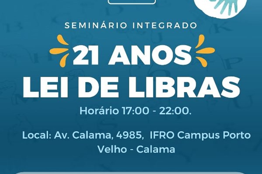 IFRO sedia Seminário Integrado 21 Anos Lei de Libras - News Rondônia
