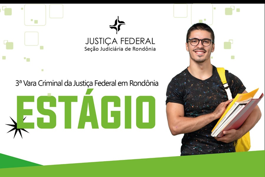 3° Vara da Justiça Federal em Rondônia abre processo seletivo para estagiários de direito - News Rondônia