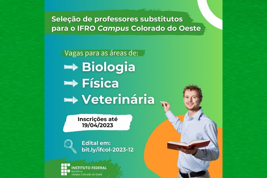 Campus Colorado do Oeste seleciona professores substitutos de Biologia, Física e Veterinária - News Rondônia
