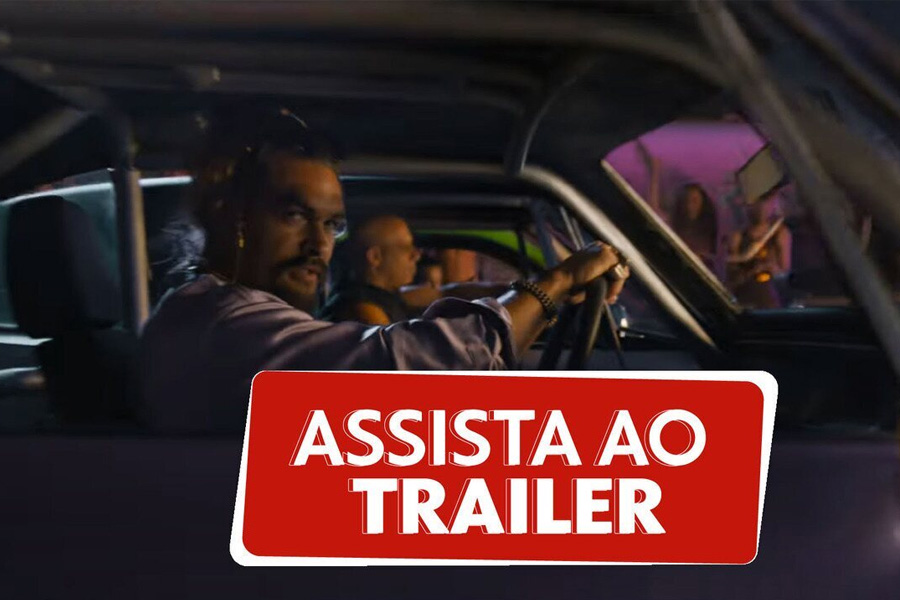 Velozes e Furiosos 10 ganha trailer com Brasil e Jason Momoa - News Rondônia